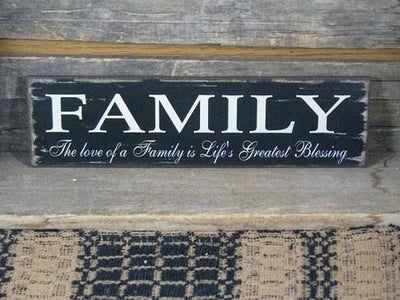 Family - Life's Greatest Blessing Wood Sign - Primitive Star Quilt Shop