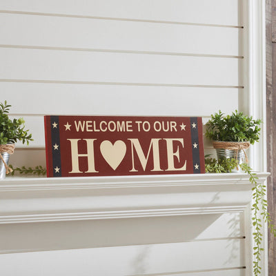 "Welcome to Our Home" Patriotic Wood Sign - 6x18" - Primitive Star Quilt Shop