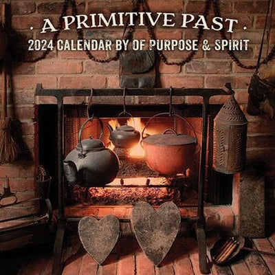 Primitive Country Wall Calendar - A Primitive Past by of Purpose & Spirit 2024 - Primitive Star Quilt Shop