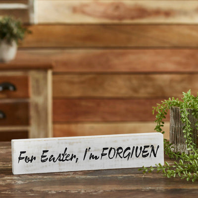 "For Easter I'm Forgiven" Wood Sign - 3x14" - Primitive Star Quilt Shop